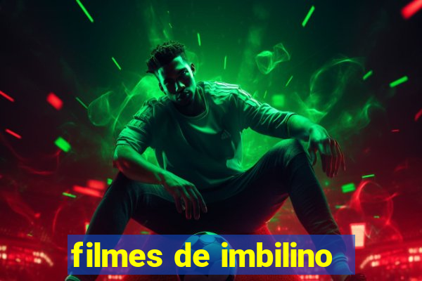 filmes de imbilino