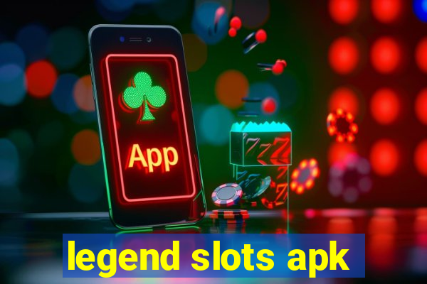 legend slots apk