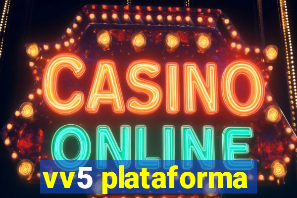 vv5 plataforma