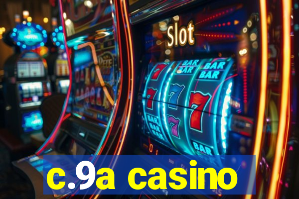 c.9a casino