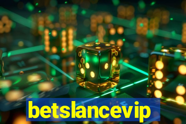 betslancevip