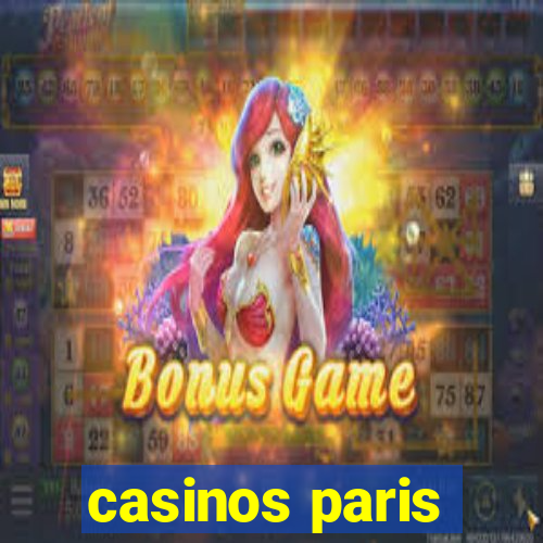 casinos paris