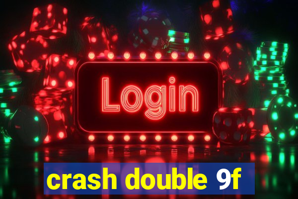 crash double 9f