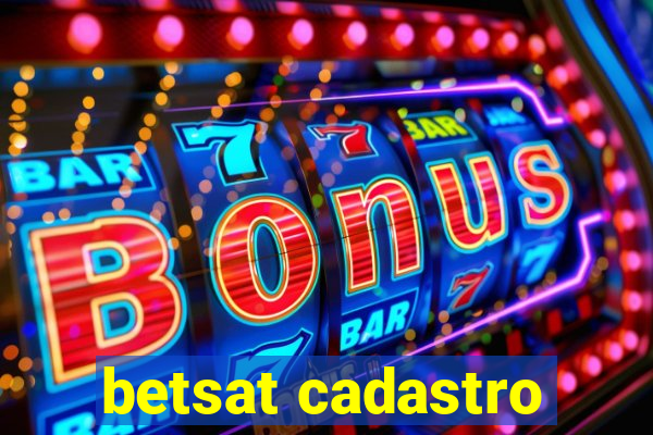 betsat cadastro