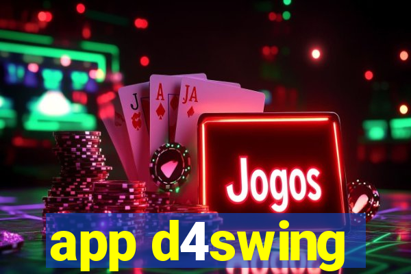 app d4swing