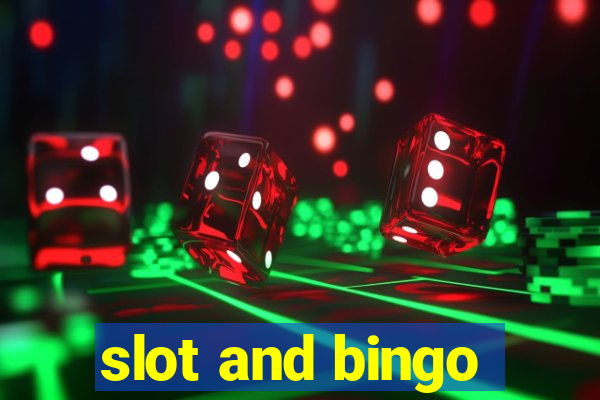 slot and bingo