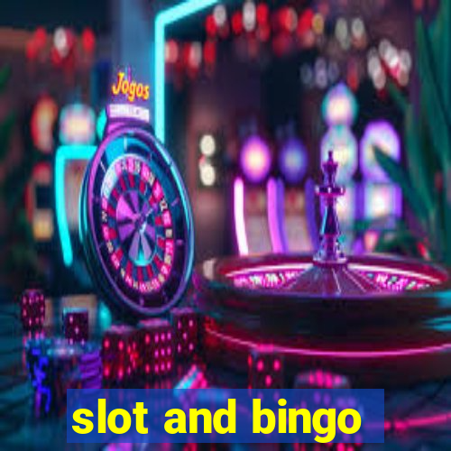 slot and bingo