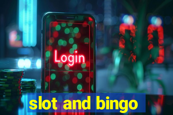 slot and bingo