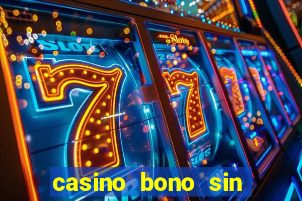 casino bono sin deposito 2024