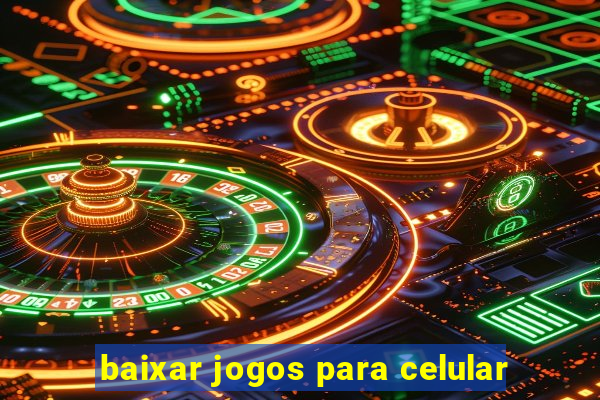 baixar jogos para celular