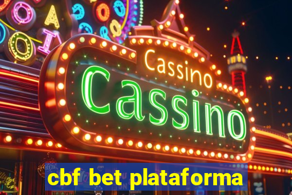 cbf bet plataforma