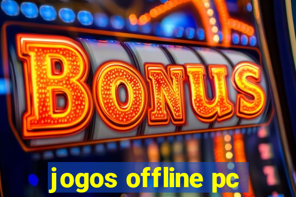 jogos offline pc