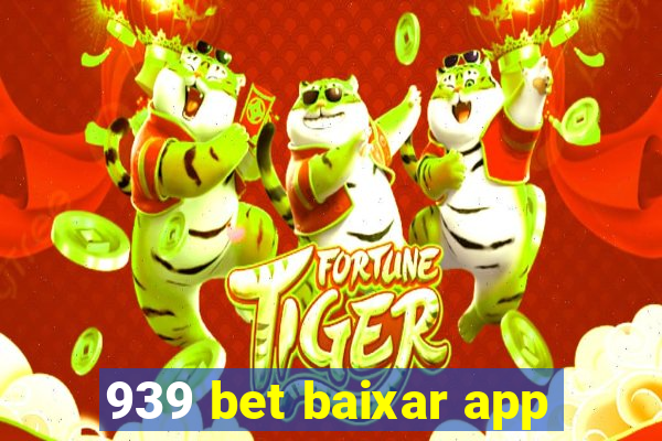 939 bet baixar app