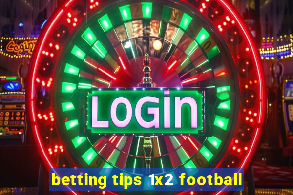 betting tips 1x2 football