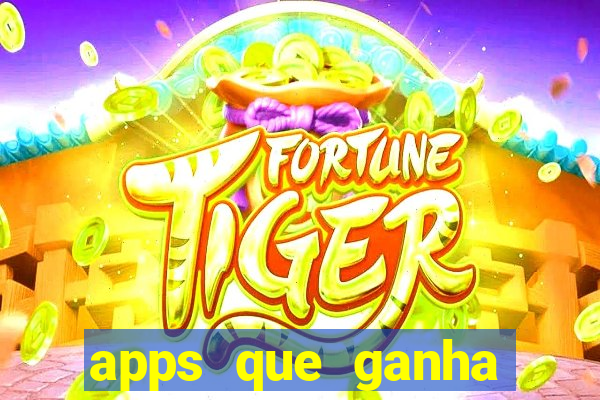 apps que ganha dinheiro jogando