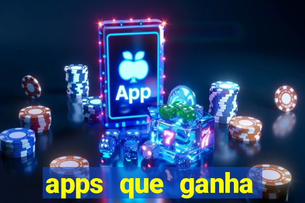 apps que ganha dinheiro jogando