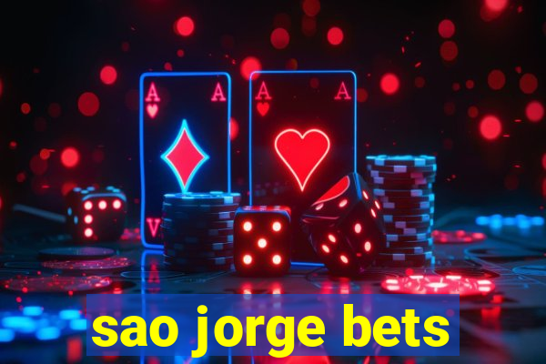 sao jorge bets