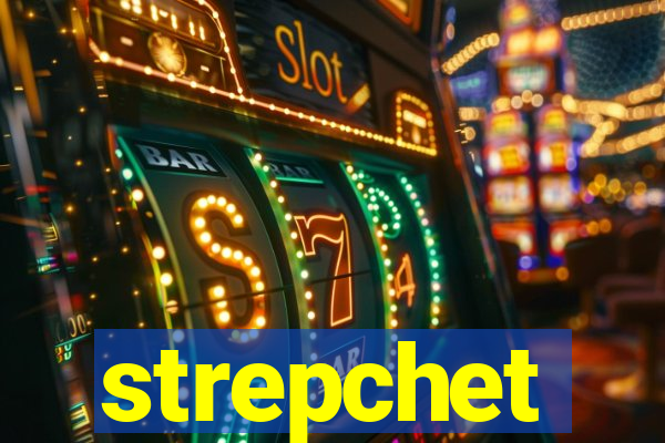 strepchet