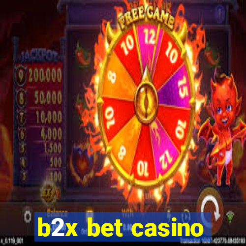 b2x bet casino