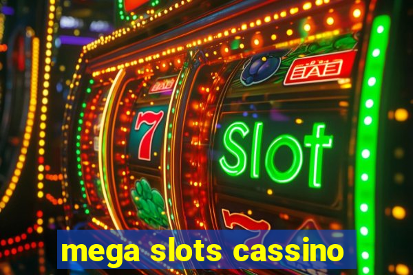 mega slots cassino