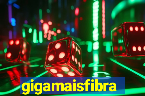 gigamaisfibra