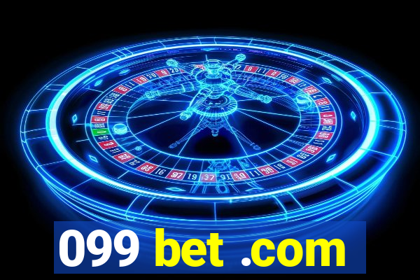 099 bet .com