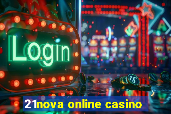 21nova online casino