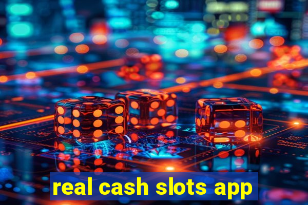 real cash slots app