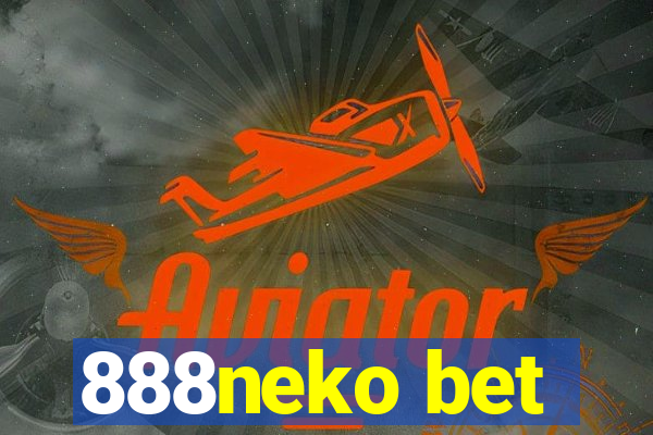 888neko bet