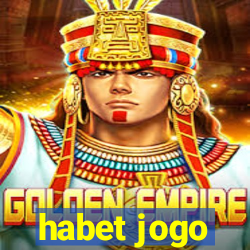 habet jogo