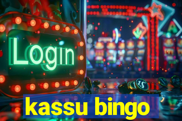 kassu bingo