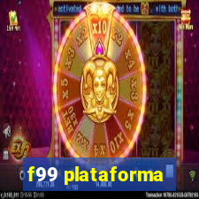 f99 plataforma