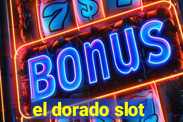 el dorado slot