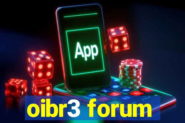 oibr3 forum