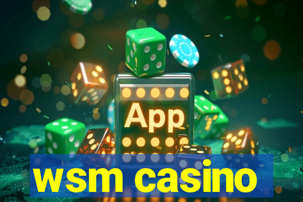 wsm casino