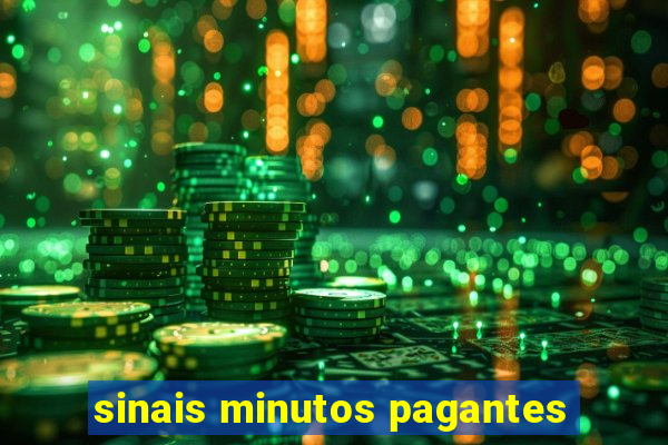 sinais minutos pagantes