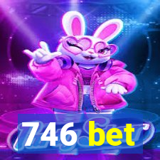 746 bet