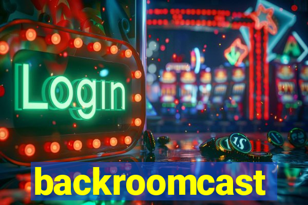 backroomcast