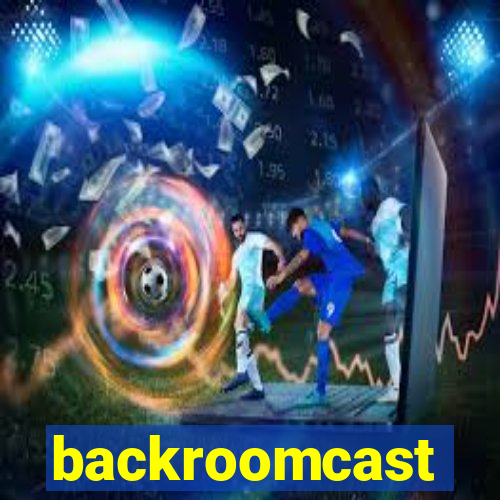 backroomcast