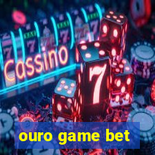 ouro game bet