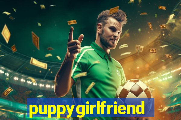 puppygirlfriend