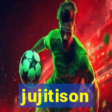 jujitison