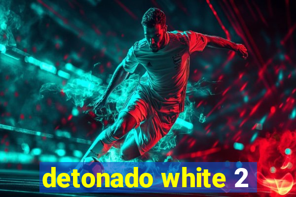 detonado white 2