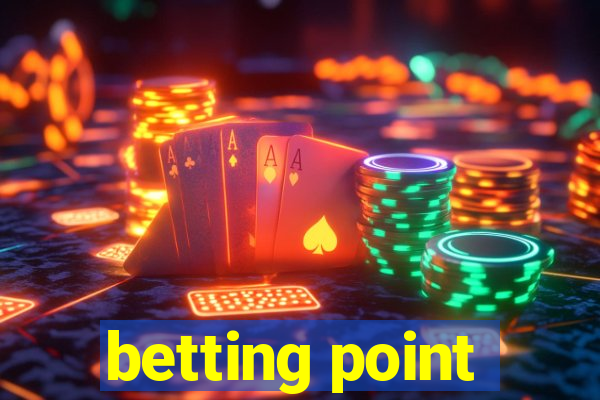 betting point