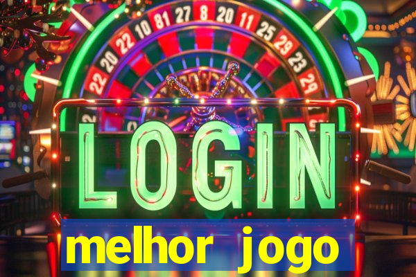 melhor jogo gratuito para android