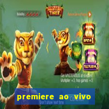 premiere ao vivo gratis fluminense