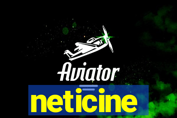 neticine