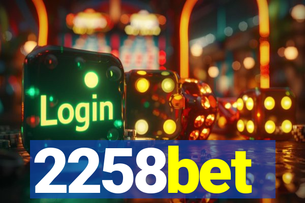 2258bet