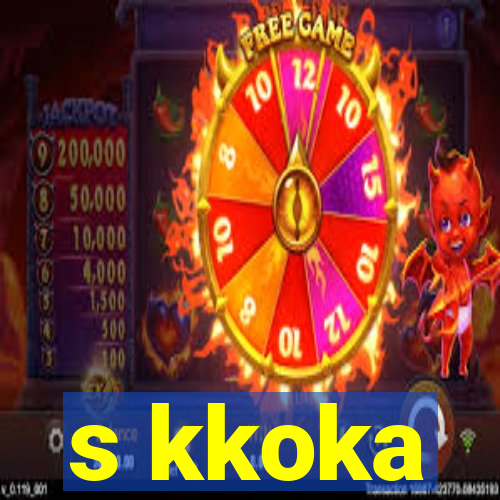 s kkoka