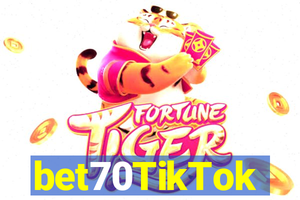 bet70TikTok